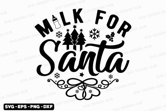 Download Funny Christmas Quotes Svg-Milk for Sant - Christmas quotes Collection