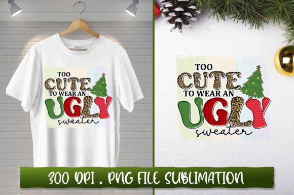 Download Too Cute to Wear an Ugly Sweater PNG - Ugly sweater png Collection